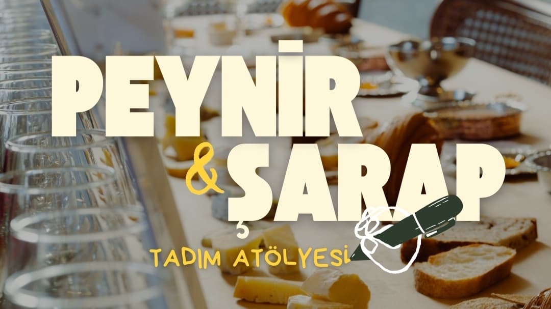 Peynir & Şarap Tadım Atölyesi - 24 Ocak Cumartesi - Harem Chocolate, Göztepe, Palas apt, Kadıköy/İstanbul, Türkiye