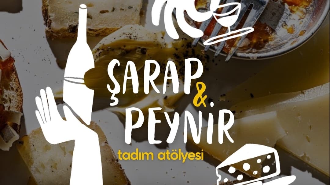 Şarap & Peynir Tadım Atölyesi - 8 Şubat Pazar