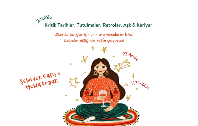 2026'da Kritik Tarihler, Tutulmalar, Retrolar, Aşk & Kariyer