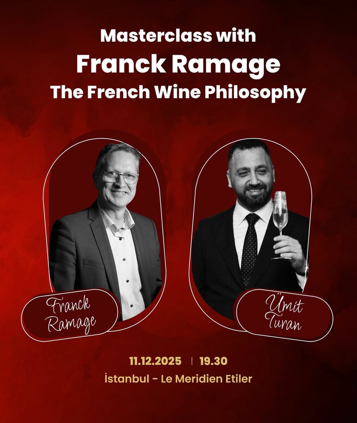 The French Wine Philosophy - Masterclass with Frank Ramage - Le Méridien Istanbul Etiler, Etiler, Cengiz Topel Caddesi, Beşiktaş/İstanbul, Türkiye