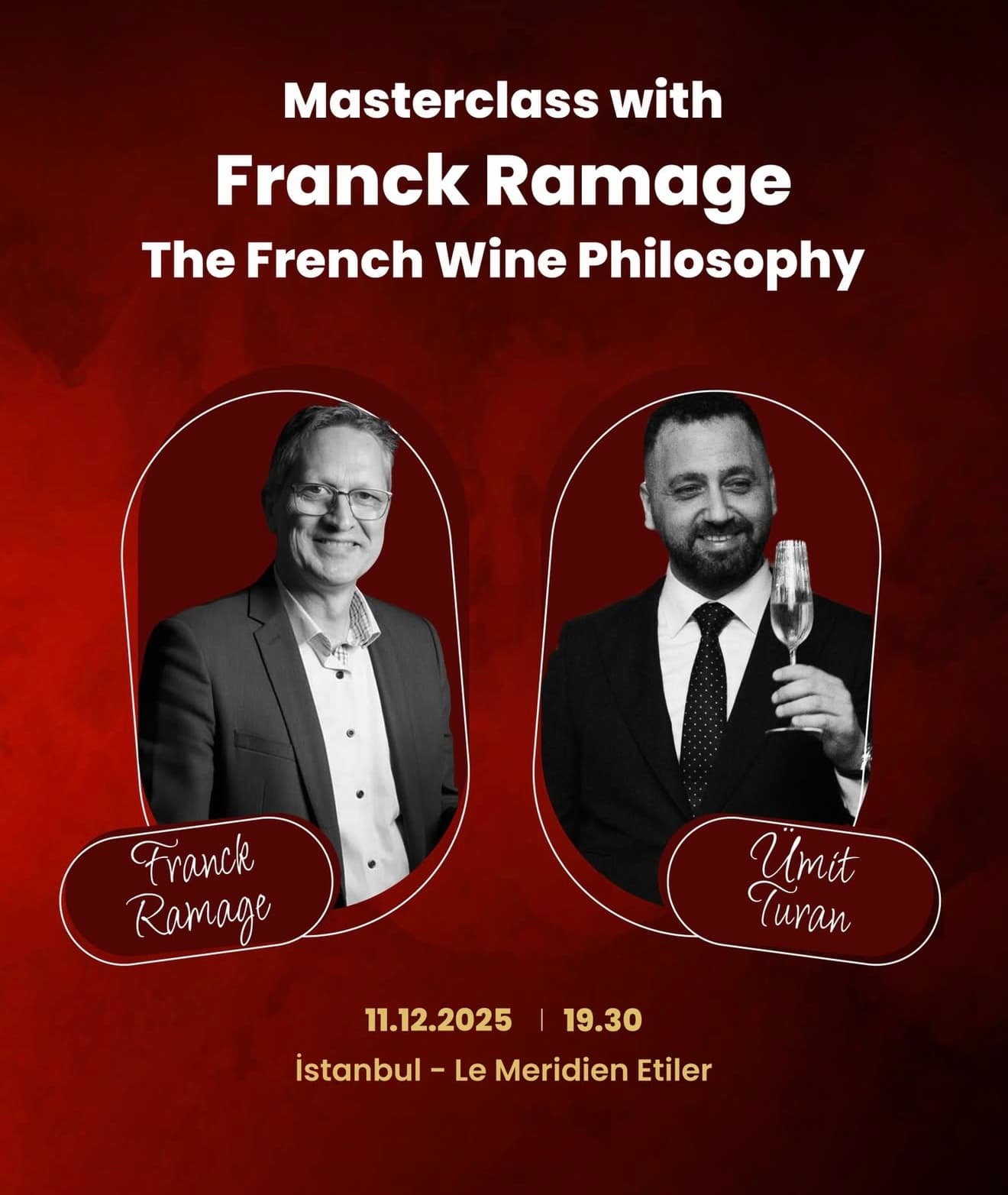 The French Wine Philosophy - Masterclass with Frank Ramage - Le Méridien Istanbul Etiler, Etiler, Cengiz Topel Caddesi, Beşiktaş/İstanbul, Türkiye