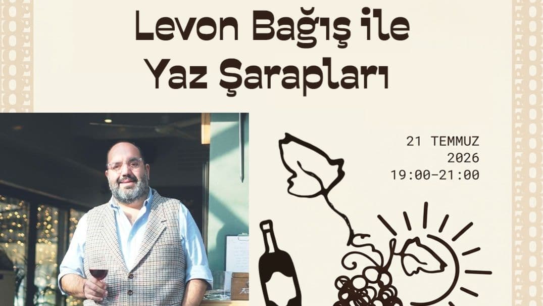 Levon Bağış ile Yaz Şarapları - Bağ Pera, Asmalı Mescit, İstiklal Caddesi, Beyoğlu/İstanbul, Türkiye