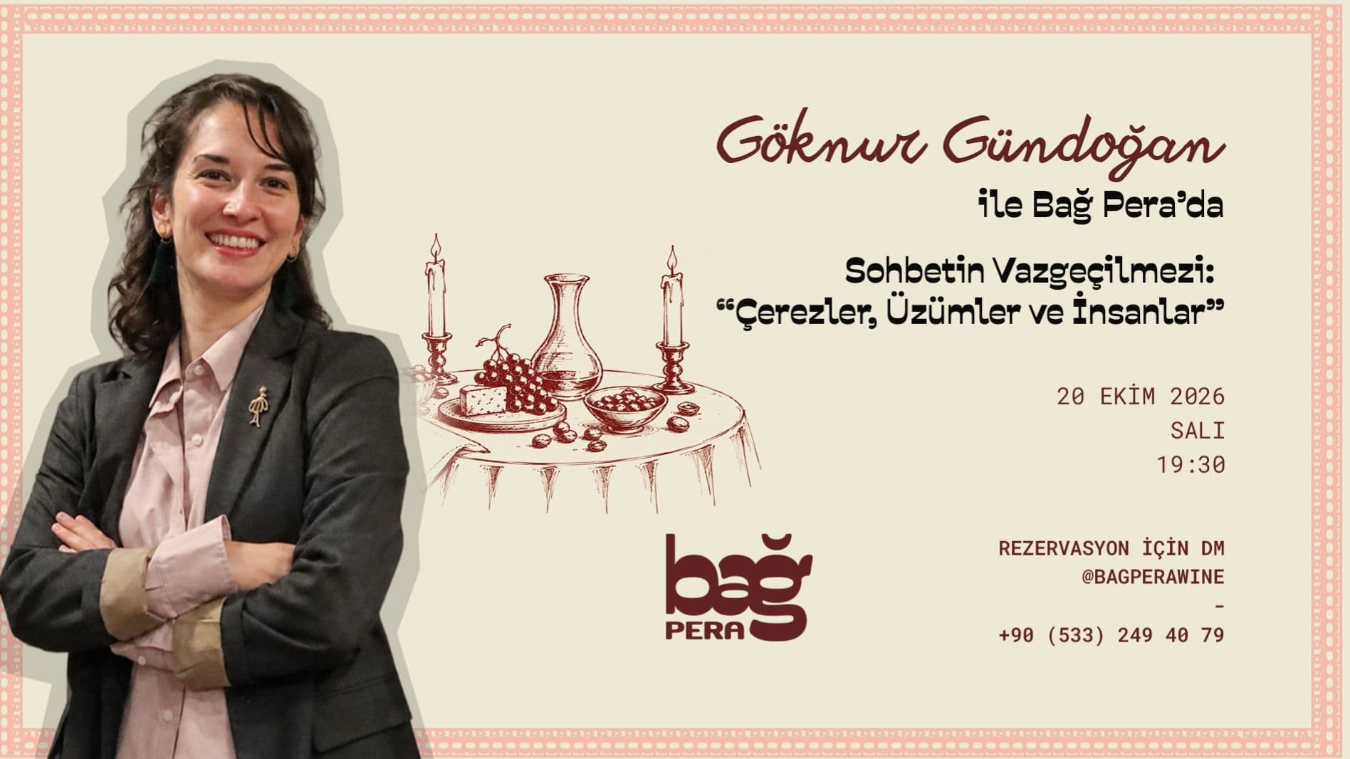 Göknur Gündoğan ile Bağ Pera’da  Sohbetin Vazgeçilmezi:  “Çerezler, Üzümler ve İnsanlar” - Bağ Pera, Asmalı Mescit, İstiklal Caddesi, Beyoğlu/İstanbul, Türkiye