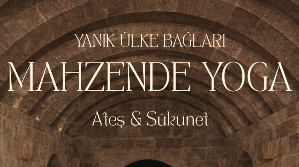 Mahzende Yoga; Ateş & Sükunet