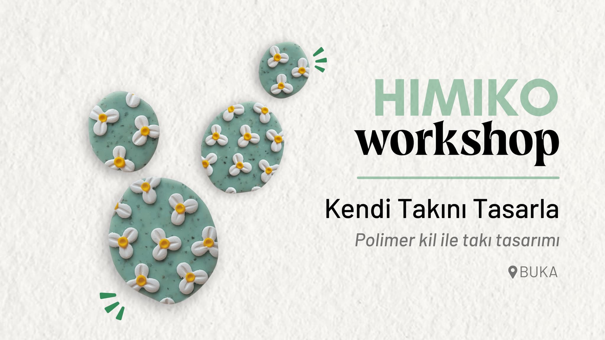 HIMIKO Workshop | Kendi Takını Tasarla | 11 Nisan