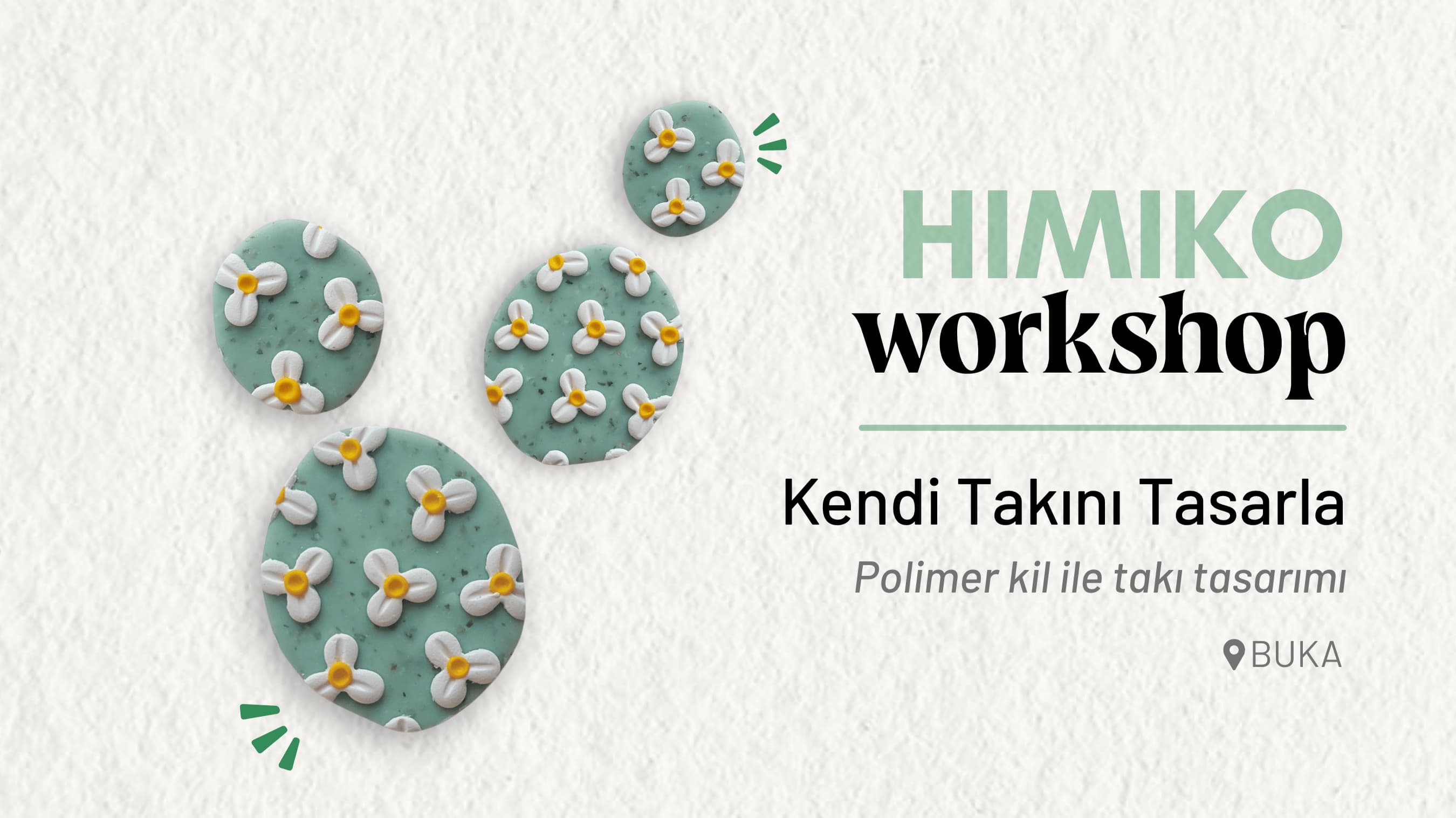 HIMIKO Workshop | Kendi Takını Tasarla | 11 Nisan - Buka, Rasimpaşa, Yurttaş Sokak No:19/A, 34716 Kadıköy/İstanbul, Türkiye