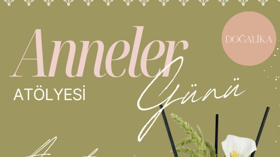 Anneler Günü | Doğal Oda Kokusu & Kağıt Çiçek Yapımı