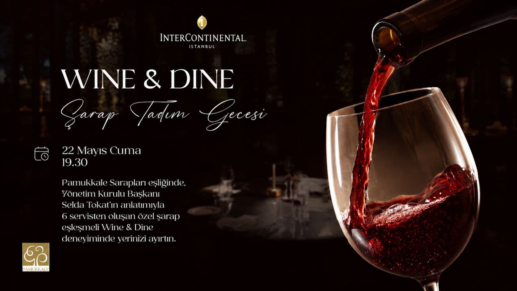 Wine & Dine Pamukkale Şarap Tadımı Etkinliği - Gümüşsuyu, Asker Ocağı Caddesi no 1, Beyoğlu/İstanbul, Türkiye