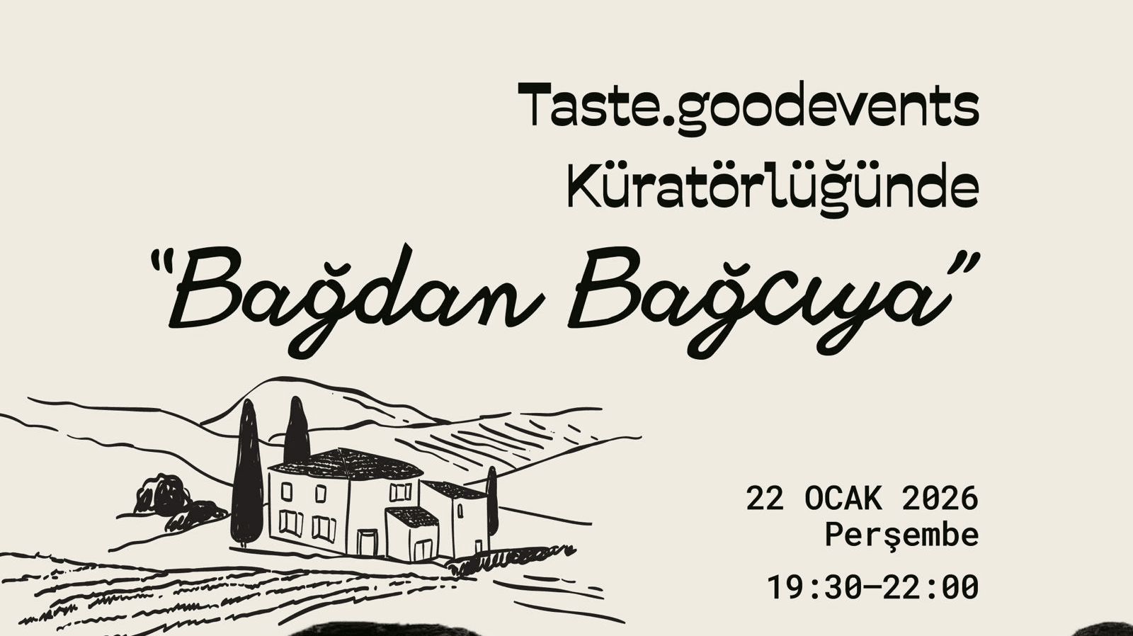 Bağdan Bağcıya X Taste Good Events