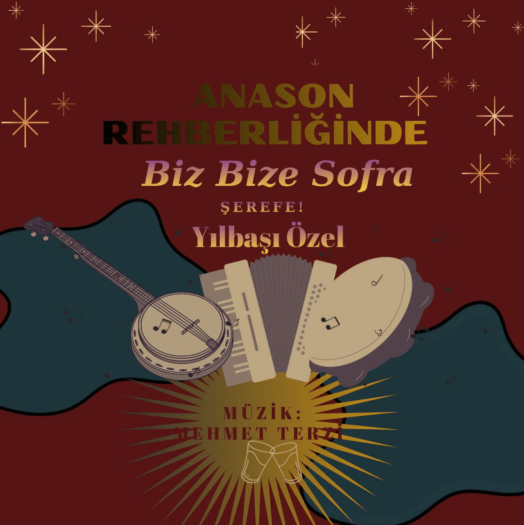 Anason Rehberliğinde Biz Bize Sofra - Yılbaşı Özel - Göztepe, Rıdvanpaşa Sokak No: 12, Kadıköy/İstanbul, Türkiye
