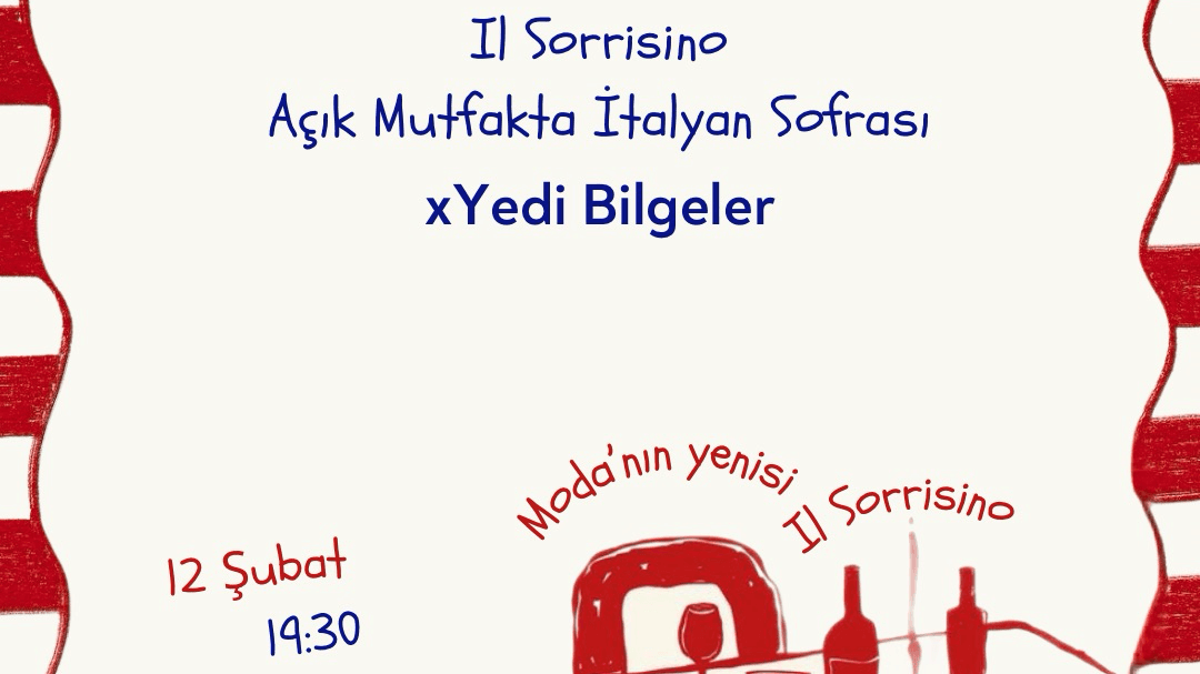 Il Sorrisino x Yedi Bilgeler Tadımı - Il Sorrisino, Osmanağa, Özpark Çıkmazı Sokak, Kadıköy/İstanbul, Türkiye