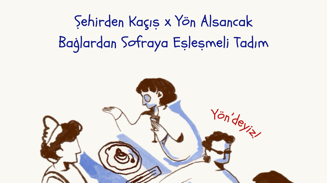Yön Alsancak x Şehirden Kaçış Bağlardan Sofraya Eşleşmeli Tadım - Yön Alsancak, Süreyya Apt, Kültür, İtalya Sk., Konak/İzmir, Türkiye