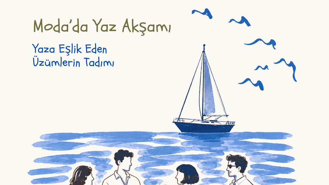 Terasta Yaza Eşlik Eden Üzümlerin Tadımı - Kolektif House Moda, Caferağa, Şifa Sokak, Kadıköy/İstanbul, Türkiye