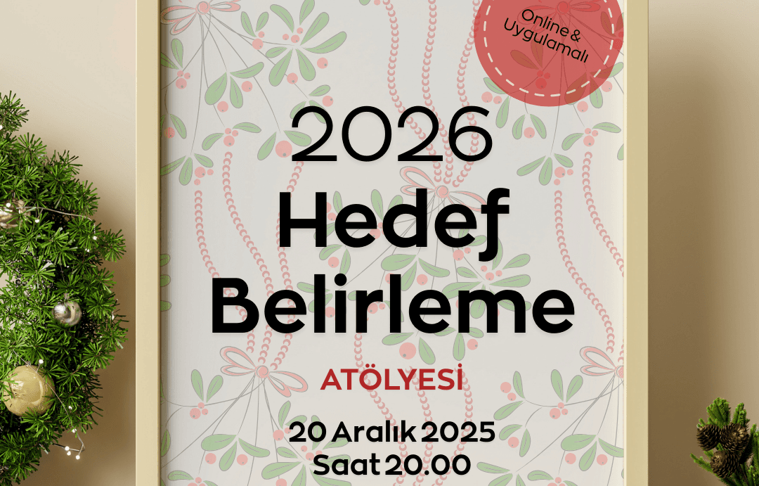 2026 Hedef Belirleme Atölyesi - Online