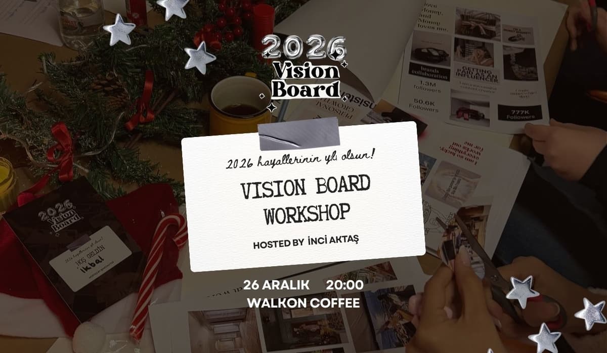2026 Vision Board Workshop - WalkOn Coffee, Abbasağa, Salnameci Sk. no 43A, 34353 Beşiktaş/İstanbul, Türkiye
