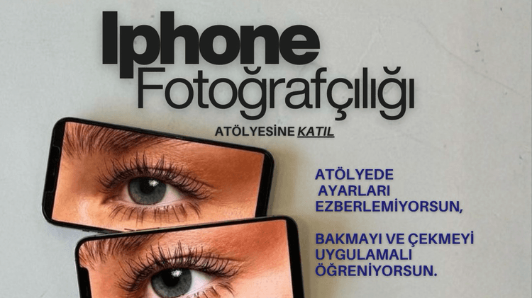 Iphone Fotoğrafçılığı Atölyesi