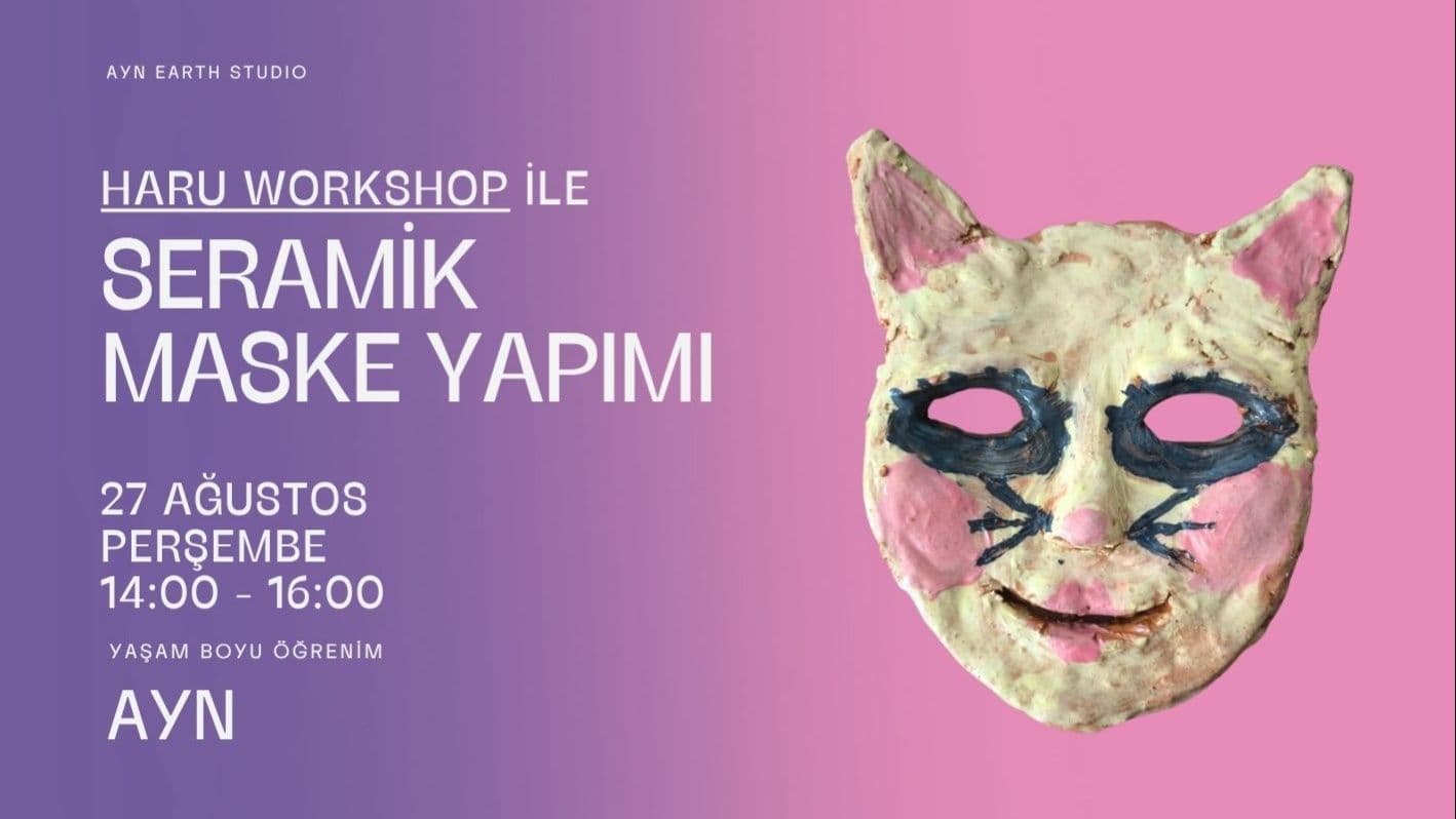HARU WORKSHOP İLE SERAMİK MASKE YAPIMI - Katip Mustafa Çelebi, Hocazade Sokak 20b, Beyoğlu/İstanbul, Türkiye