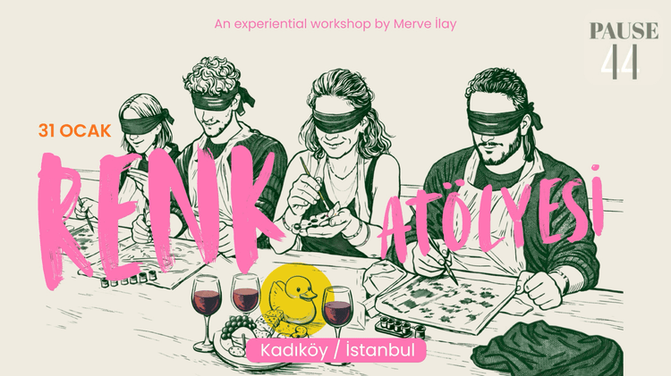 Gözler Bağlı Şaraplı + Peynir Tabaklı Renk Atölyesi x PAUSE 44