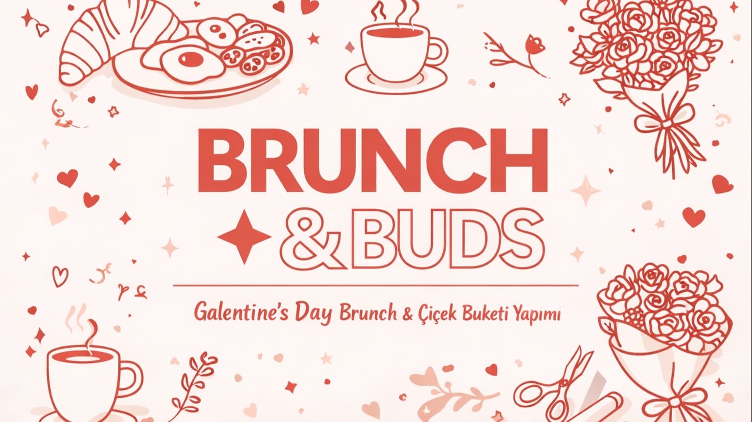 Brunch & Buds | Galentine's Day Buluşması - Zühtüpaşa, Sabri Kiraz Sk. 14/B, Kadıköy/İstanbul, Türkiye