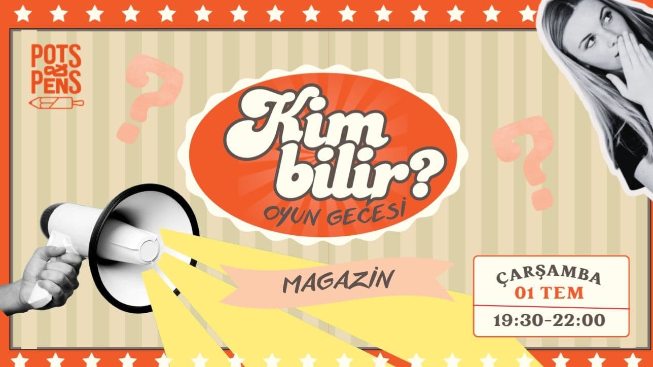 Kim Bilir: Oyun Gecesi - Magazin - Pots and Pens, Akatlar, Beşiktaş/İstanbul, Türkiye