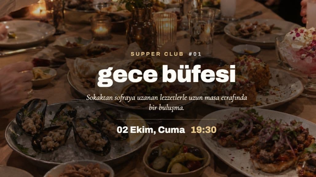 Supper Club #1: Gece Büfesi - Pots and Pens, Akatlar, Beşiktaş/İstanbul, Türkiye