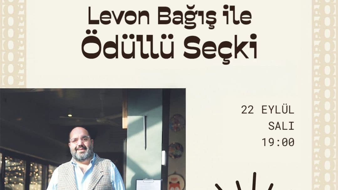 Levon Bağış ile Ödüllü Seçki - Bağ Pera, Asmalı Mescit, İstiklal Caddesi, Beyoğlu/İstanbul, Türkiye