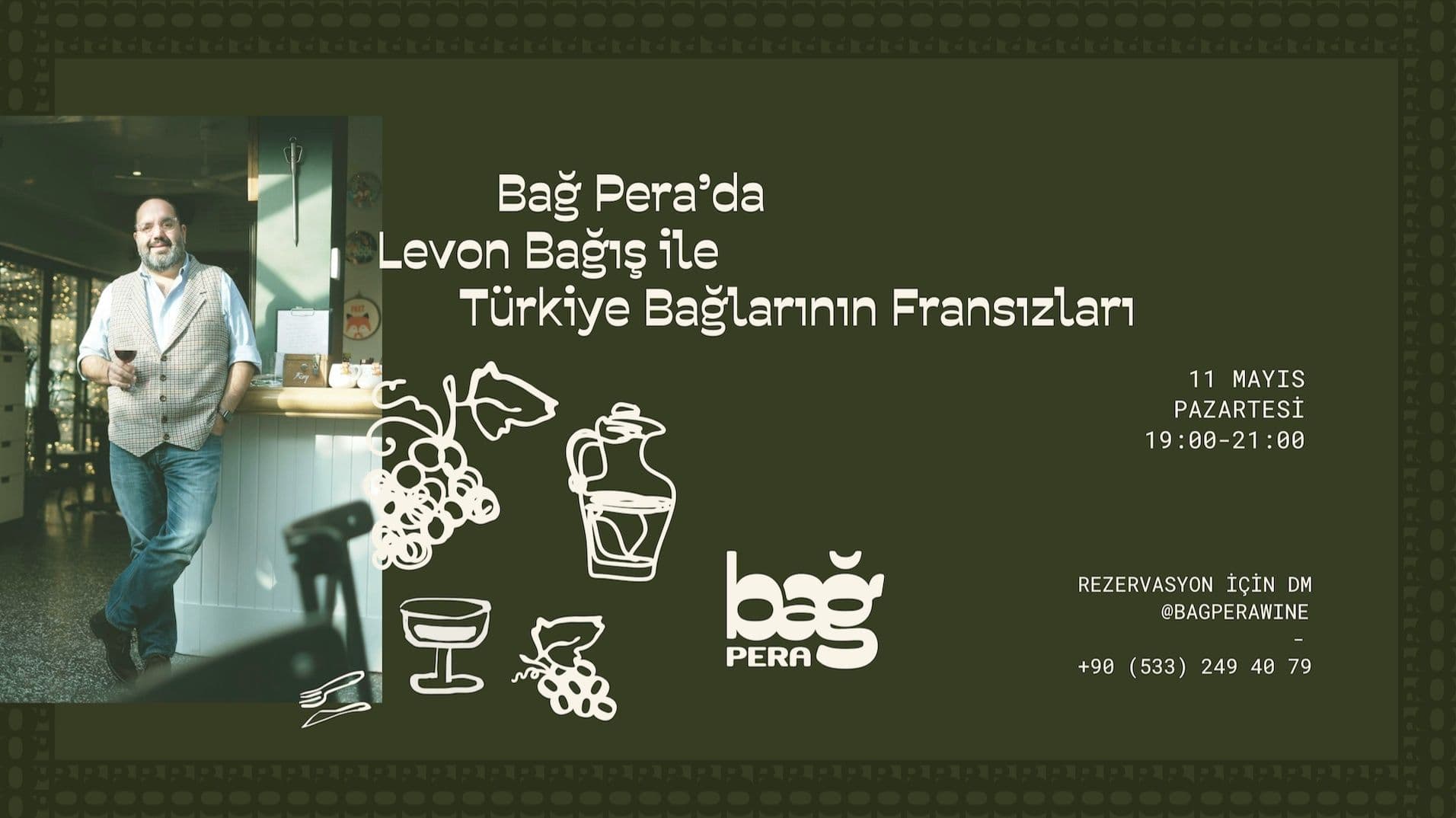 Levon Bağış ile Türkiye Bağlarının Fransızları - Bağ Pera, Asmalı Mescit, İstiklal Caddesi, Beyoğlu/İstanbul, Türkiye