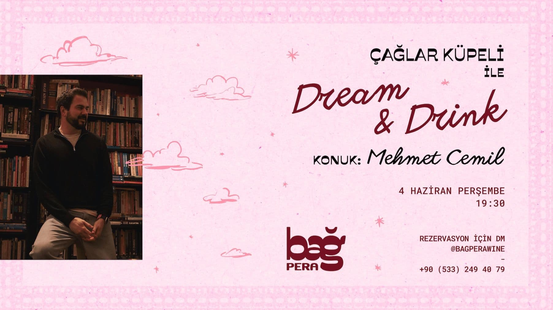 Çağrı Küpeli ile Drink & Dream - Bağ Pera, Asmalı Mescit, İstiklal Caddesi, Beyoğlu/İstanbul, Türkiye