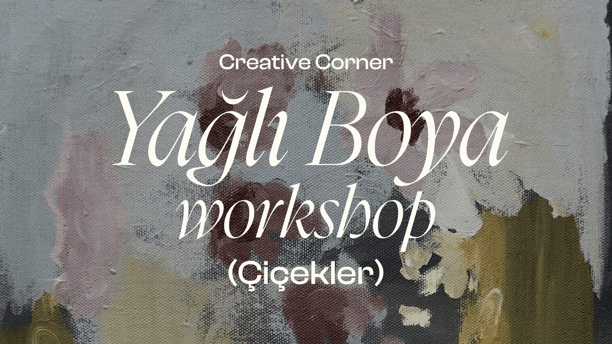 Yağlı boya workshop (çiçekler) - Aziz Mahmut Hüdayi, Hüdai Mahmut Sokak, Üsküdar/İstanbul, Türkiye
