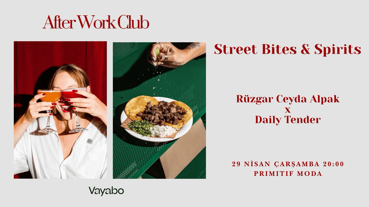 ''Street Bites & Spirits''
Şef Rüzgar Ceyda Alpak'ın keyifli anlatımıyla, - Primitif Birahane, Caferağa, Doktor Esat Işık Caddesi, Kadıköy/İstanbul, Türkiye