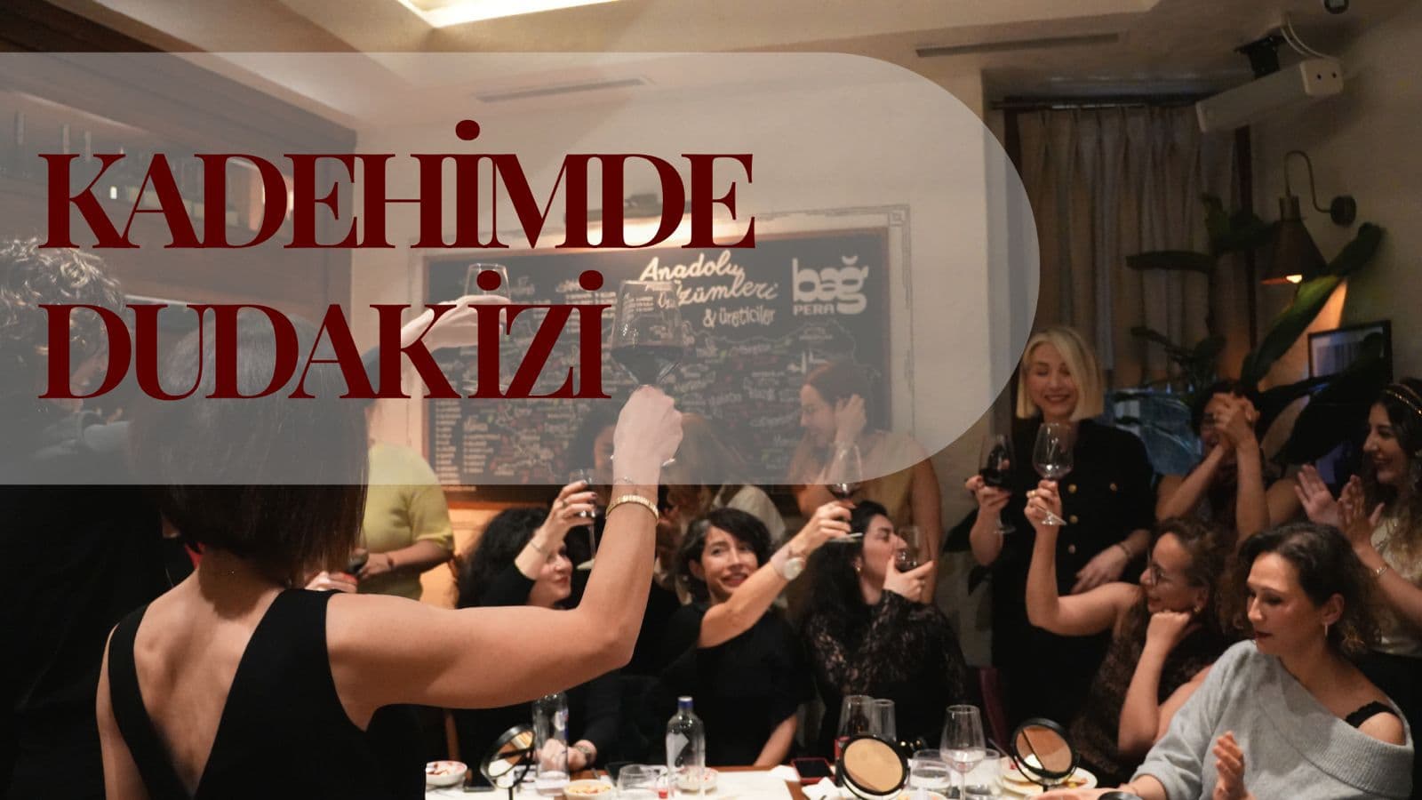 Kadehimde Dudak İzi - Özgün Biçer Anlatımıyla - Bağ Pera, Asmalı Mescit, İstiklal Caddesi, Beyoğlu/İstanbul, Türkiye