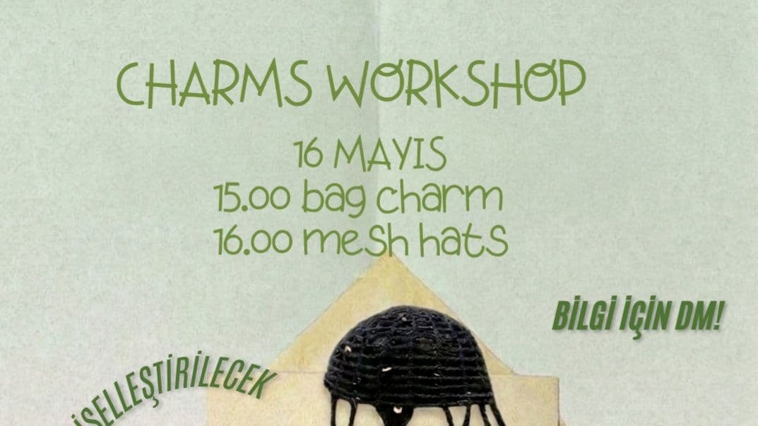 CHARMS WORKSHOP - istanbul bebek arnavutköy caddesi no:32